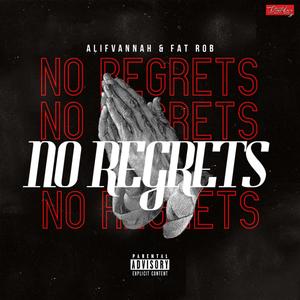 No Regrets (feat. ALIFVANNAH) [Explicit]