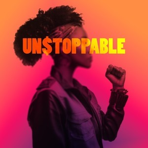 Unstoppable (Explicit)