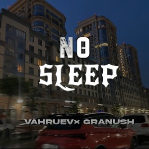 No Sleep (Explicit)