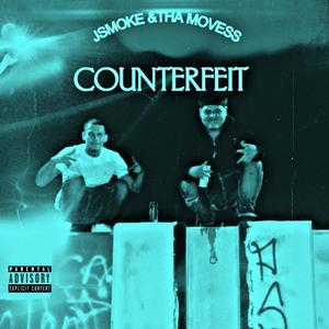 Counterfeit (feat. Tha Movess) (Explicit)