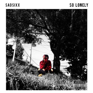 So Lonely (Explicit)