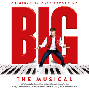 Big: The Musical (Original UK Cast Recording)