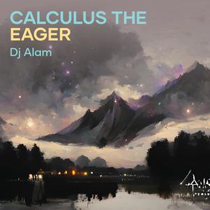 Calculus the Eager