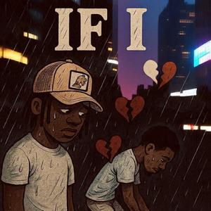 If i (feat. 1307 holly) (Explicit)