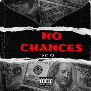 No Chances (Explicit)