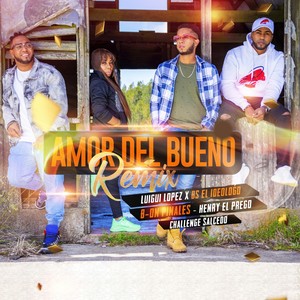 Luigui Lopez - Amor del Bueno (Remix)