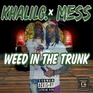 Weed In The Trunk (feat. Messy World) [Explicit]