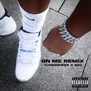 ON ME (feat. G34) (Remix|Explicit)