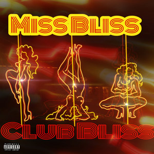 Welcome to Club Bliss(Intro) (Explicit)
