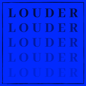 Louder (Explicit)