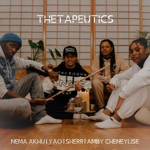 Thetapeutics (feat. Nema Akhu, YAO, Amby Cheneylise & Sherr)