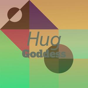 Hug Goddess