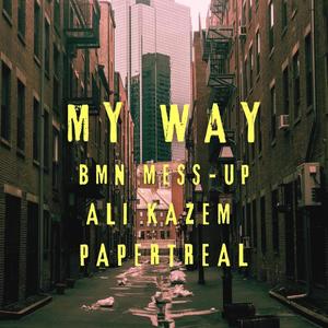 My Way (feat. Ali Kazem & PaperTreal) (Explicit)
