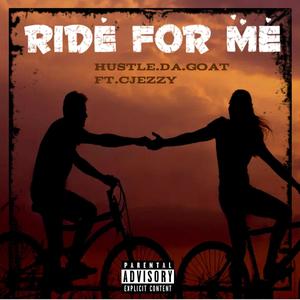 Ride For Me (feat. Cjeezy) [Explicit]