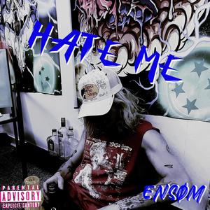 Hate Me (Explicit)