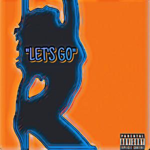 Let's Go (Explicit)