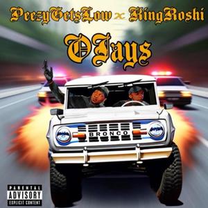 Ojays (feat. King Roshi) [Explicit]