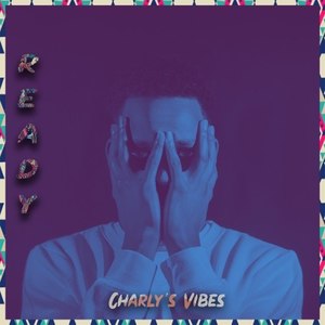 Ready - Charly's Vibes