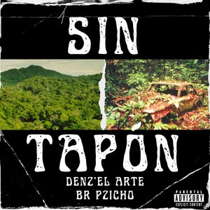 Sin Tapón (Explicit)