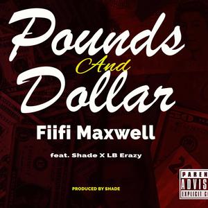 Pounds & Dollar (feat. Shade & Lb Erazy) [Explicit]