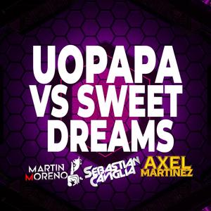 UOPAPAPA VS SWEET DREAMS