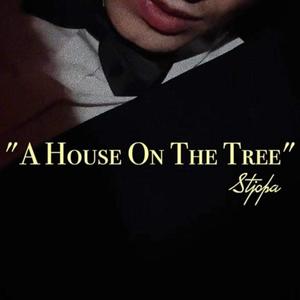 a house on the tree (Explicit)