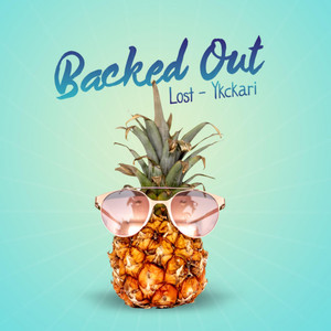 Backed Out (Explicit)