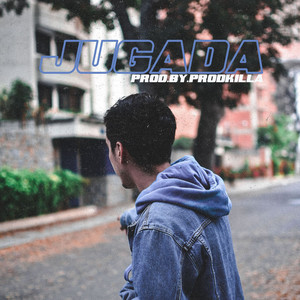 Jugada (feat. Prodkilla) (Explicit)