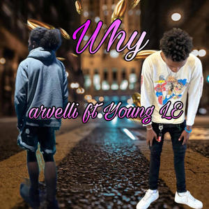 Why? (feat. Young LE) [Explicit]