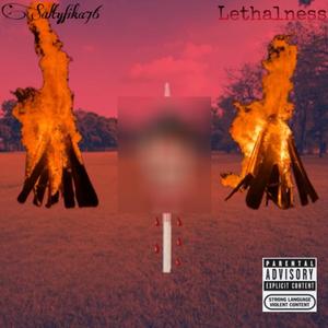 Lethalness (Explicit)