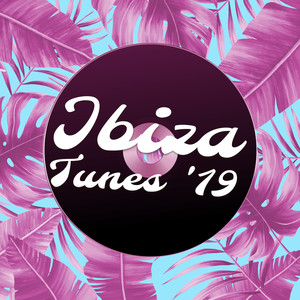 Ibiza Tunes '19