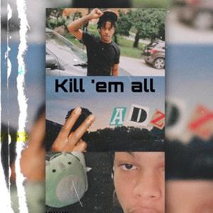 Kill'em All (Explicit)