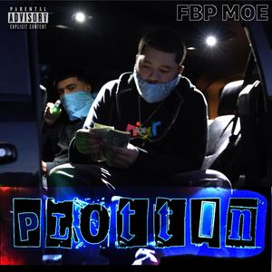 Plottin' (Explicit)