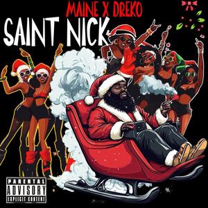 Saint Nick (feat. Dreko Locuhtelli) [Explicit]