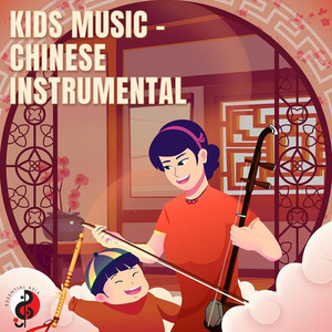 Kids Music (Chinese Instrumental)