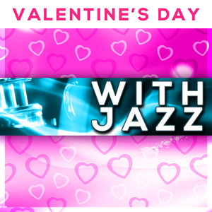 Valentine's Day - With Jazz