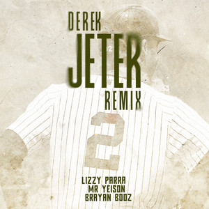 DEREK JETER (Remix)