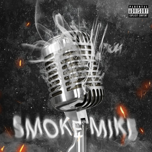 Smoke Mike (Explicit)