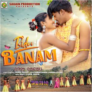 Bidu Banam (feat. Nirmala Kisku Soren, Kumar Sawan, Ashish Marndi & Prity Soren)