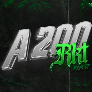 A 200 (Rkt) (Remix)