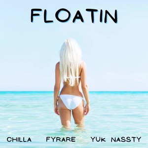 Floatin (Explicit)