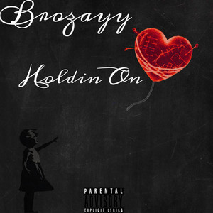 Holdin On (Explicit)