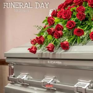 Funeral Day (Explicit)