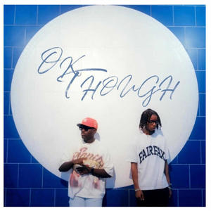 OK THOUGH (feat. ReefSZN) (Explicit)