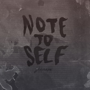 Note To Self (Explicit)