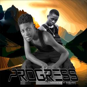 PROGRESS (feat. Donzy Vibes)