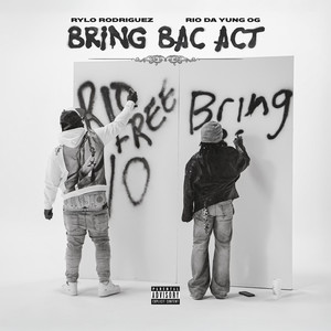 Bring Bac Act (Explicit)