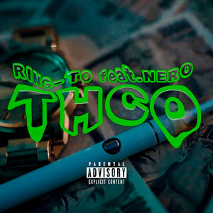 THCO (feat. Nero) [Explicit]