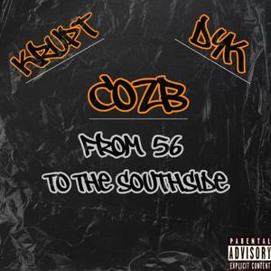 From 56 To The South Side (feat. Krupt & Dyk) (Explicit)