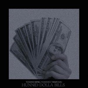 HUNNID DOLLA BILLS (feat. DAYKN, Ripbillyg & Yirmiyahu)